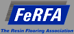 FeRFA - The Resin Floors Association